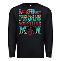 Black Loud and proud wrestling Mom Mother's Day Premium Sweatshirt - CowGirlArtShop