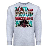 Heather Grey Loud and proud wrestling Mom Mother's Day Premium Sweatshirt - CowGirlArtShop