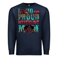 Navy Loud and proud wrestling Mom Mother's Day Premium Sweatshirt - CowGirlArtShop