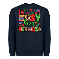 Navy too busy being hermosa Heavyweight Sweatshirt - LillyAllenDesigns