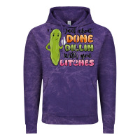 Cloud Purple just about done dillin with you bitches Vintage Hoodie - MaliasSmallBusiness