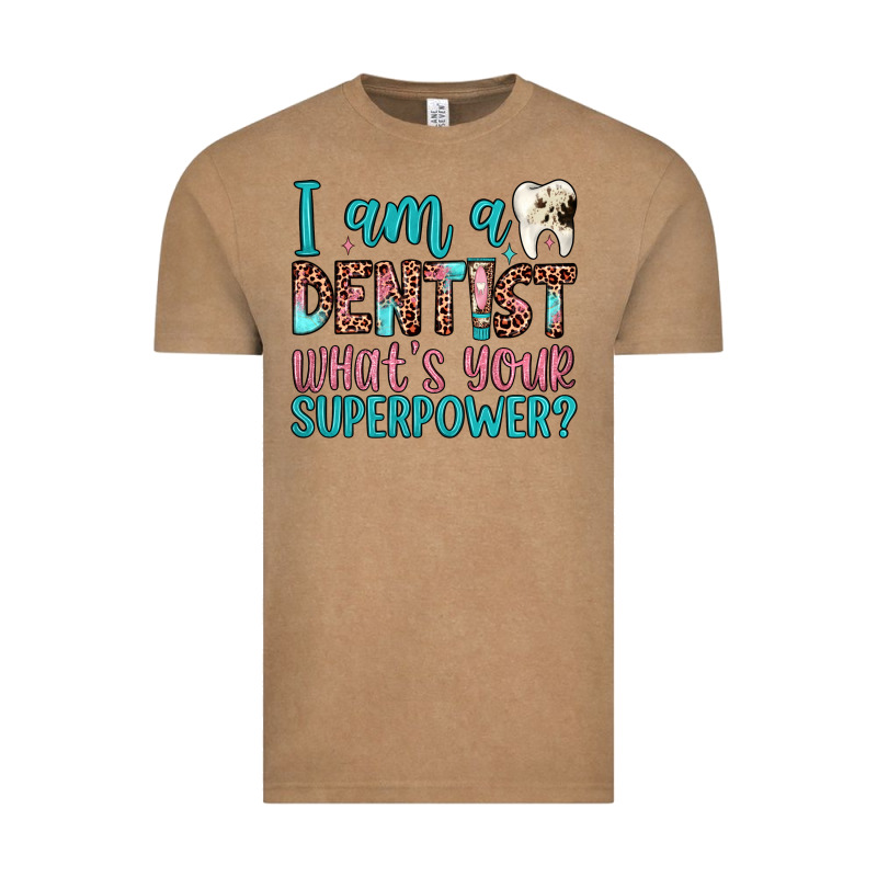I Am A Dentist What's Your Superpower Vintage Tee by JahusDesignShop | Teevron