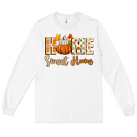 White home sweet home Long Sleeve Tee - BundleAndBundleShop