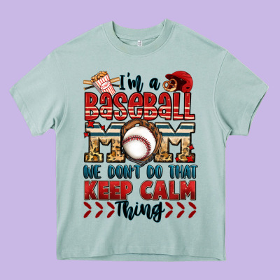 I'm A Baseball Mom We Don't Do That Keep Calm Thin Heavy Core Tee Designed By Jasminsmagicworld