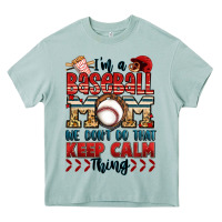 Arona i'm a baseball mom we don't do that keep calm thin Heavy Core Tee - Jasminsmagicworld