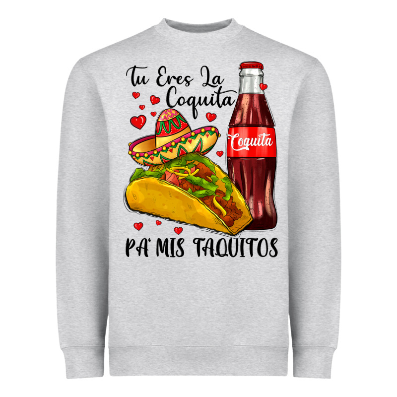 Tu Eres La Coquita Pa Mis Taquitos Heavyweight Sweatshirt by LillyAllenDesigns | Teevron