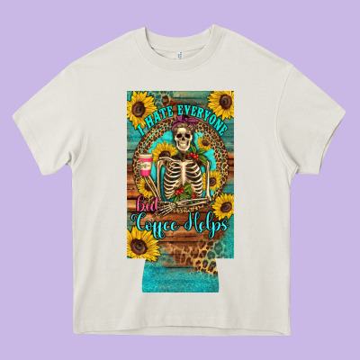 I Hate Everyone But Coffee Helps Western Skeleton Coffee Sunflowers 12 Heavy Core Tee Designed By Artiststas