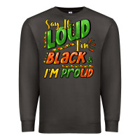Smoke Say it loud i'm black and i'm proud Premium Sweatshirt - HowdyJamesFarm
