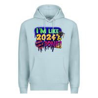Blue Mist i'm like 2024 done Premium Hoodie - CowGirlArtShop