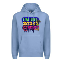 Colony Blue i'm like 2024 done Premium Hoodie - CowGirlArtShop