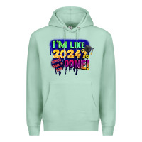 Seafoam i'm like 2024 done Premium Hoodie - CowGirlArtShop