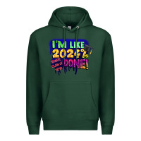 Sports Green i'm like 2024 done Premium Hoodie - CowGirlArtShop