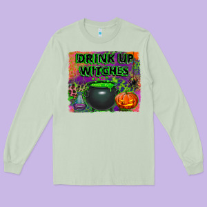 Drink Up Witches Long Sleeve Tee Designed By Bundleandbundleshop