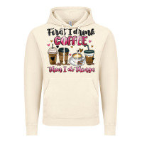 Vintage Artic first i drink coffee then i do things Vintage Hoodie - MaliasSmallBusiness