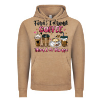 Vintage Coffee first i drink coffee then i do things Vintage Hoodie - MaliasSmallBusiness