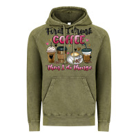 Vintage Olive first i drink coffee then i do things Vintage Hoodie - MaliasSmallBusiness
