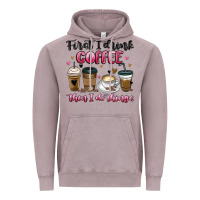 Vintage Zinc first i drink coffee then i do things Vintage Hoodie - MaliasSmallBusiness