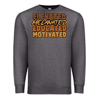 Charcoal Heather Elevated melanated educated motivated Premium Sweatshirt - HowdyJamesFarm