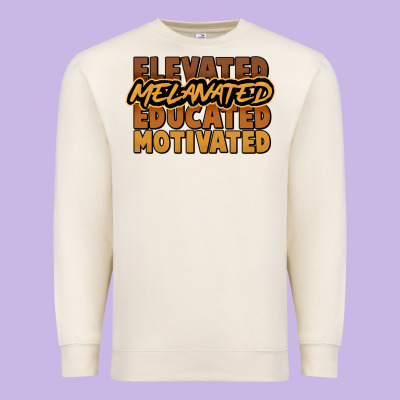 Elevated Melanated Educated Motivated Premium Sweatshirt Designed By Howdyjamesfarm