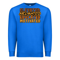 True Royal Elevated melanated educated motivated Premium Sweatshirt - HowdyJamesFarm