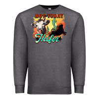 Charcoal Heather Not today Heifer Premium Sweatshirt - HowdyJamesFarm