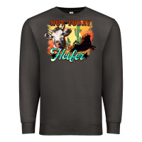 Smoke Not today Heifer Premium Sweatshirt - HowdyJamesFarm