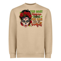 Mushroom the most chingona thing you can be is yourself sug Heavyweight Sweatshirt - LillyAllenDesigns