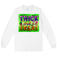 White thick and a treat Long Sleeve Tee - BundleAndBundleShop