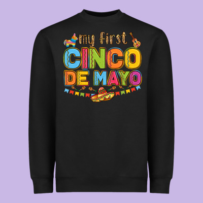 My First Cinco De Mayo Heavyweight Sweatshirt Designed By Lillyallendesigns