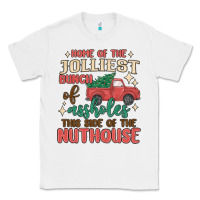 White home of the jollıest bunch of assholes thıs sıd Classic Tee - MaliasSmallBusiness