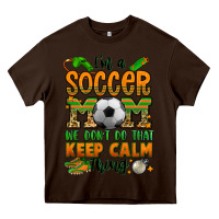 Chocolate Brown i'm a soccer mom we don't do that keep calm thing Heavy Core Tee - Jasminsmagicworld