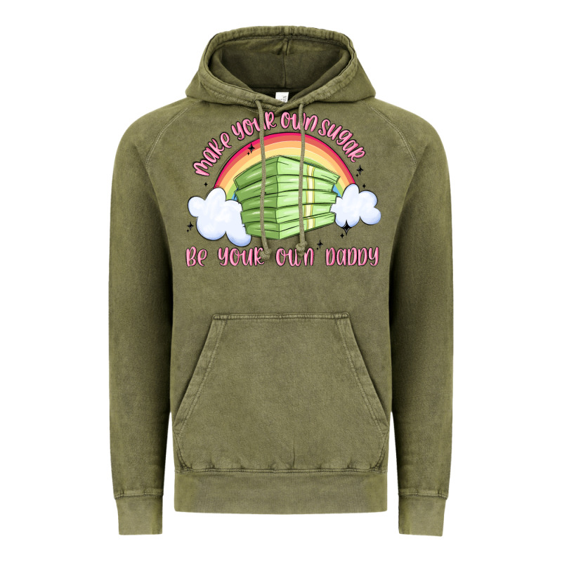 Make Your Own Sugar Be Your Own Daddy Vintage Hoodie by MaliasSmallBusiness | Teevron