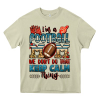 Mossy i'm a american football mom we don't do that keep Heavy Core Tee - Jasminsmagicworld