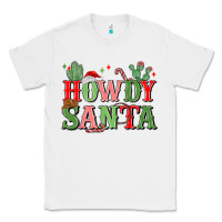 White howdy santa Classic Tee - MaliasSmallBusiness