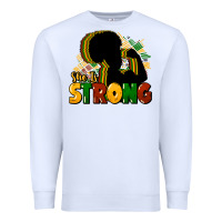 White She is strong Black History Premium Sweatshirt - HowdyJamesFarm
