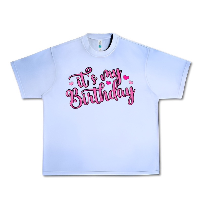 It S My Birthday Urban Heavy Tee by MaliasSmallBusiness | Teevron