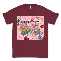 Burgundy teachers teach them love them grow Classic Tee - MaliasSmallBusiness