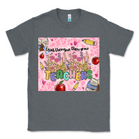 Charcoal Heather teachers teach them love them grow Classic Tee - MaliasSmallBusiness