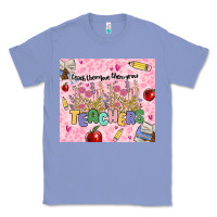 Colony Blue teachers teach them love them grow Classic Tee - MaliasSmallBusiness