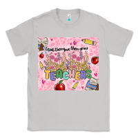 Moon Dust teachers teach them love them grow Classic Tee - MaliasSmallBusiness