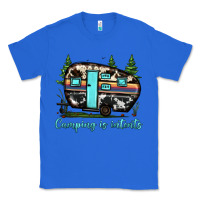 True Royal camping is intents Classic Tee - JahusDesignShop