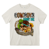 Cream cowboys don't die Heavy Core Tee - AdoDesignShop