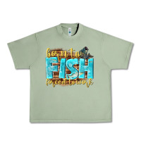 Oil Green born to fish forced to work Urban Heavy Tee - NancyCooperArtShop