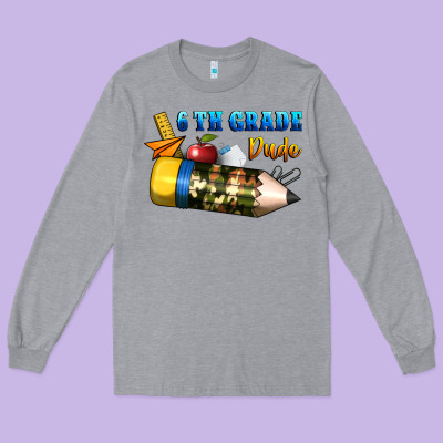 6 Th Grade Dude Long Sleeve Tee Designed By Bundleandbundleshop