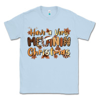Dusty Blue have a very melanin christmas Classic Tee - MaliasSmallBusiness