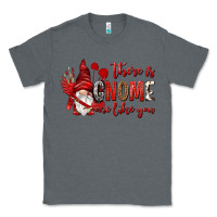 Charcoal Heather there is gnome one like you Classic Tee - NancyCooperArtShop