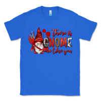 True Royal there is gnome one like you Classic Tee - NancyCooperArtShop