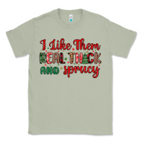 Matcha i like them real thick and sprucy Classic Tee - MaliasSmallBusiness