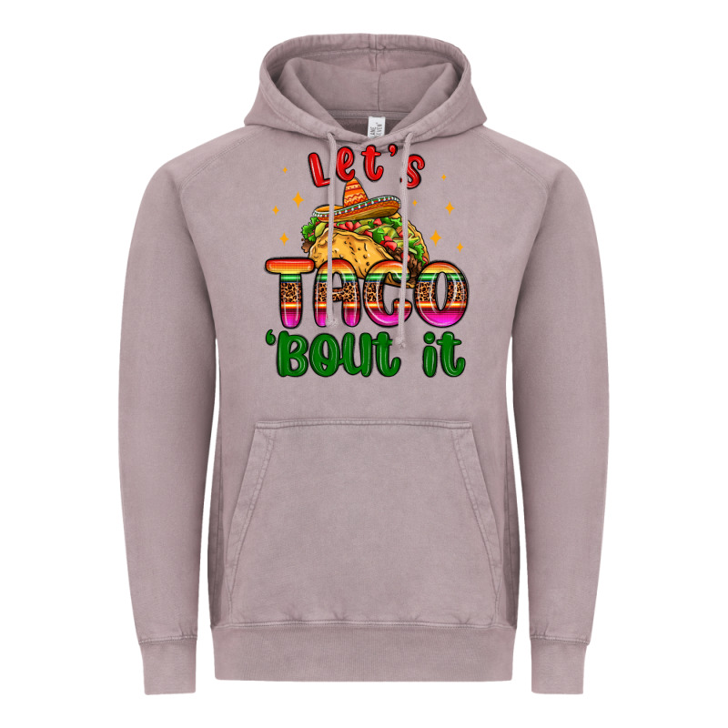 Let S Taco Bout It Vintage Hoodie by MaliasSmallBusiness | Teevron