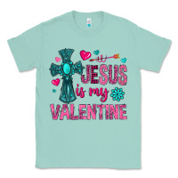 Seafoam jesus is my valentine Classic Tee - NancyCooperArtShop